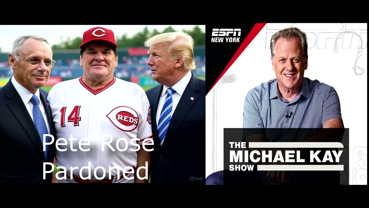 Pete Rose Pardoned by Rob Manfred  - The Michael Kay Show TMKS  May 14 2025