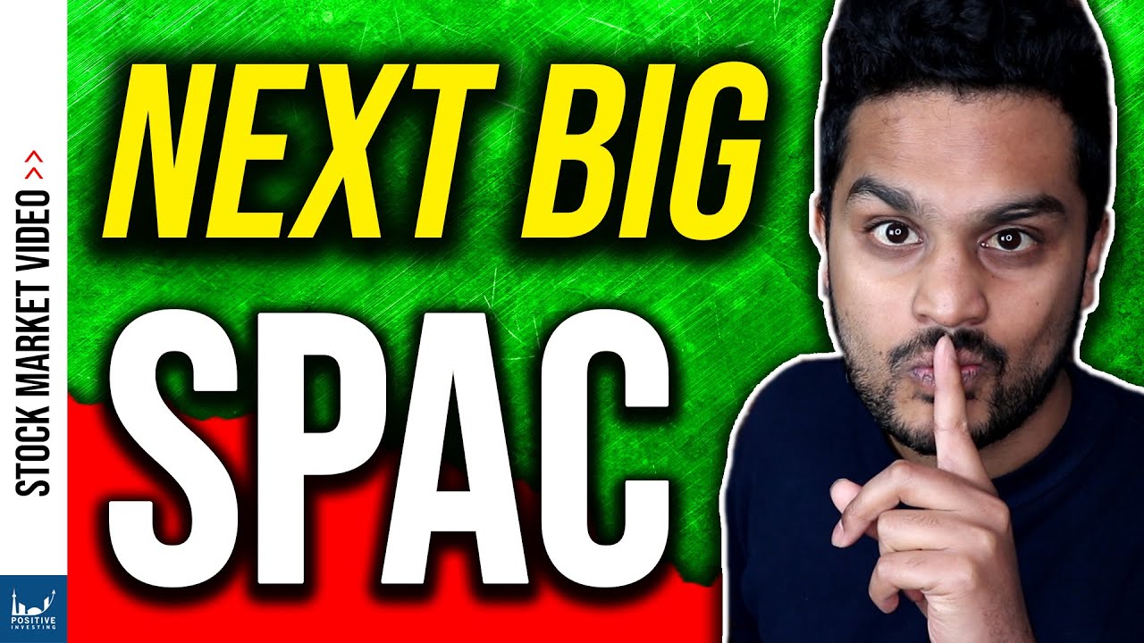 The Next Big SPAC Stock