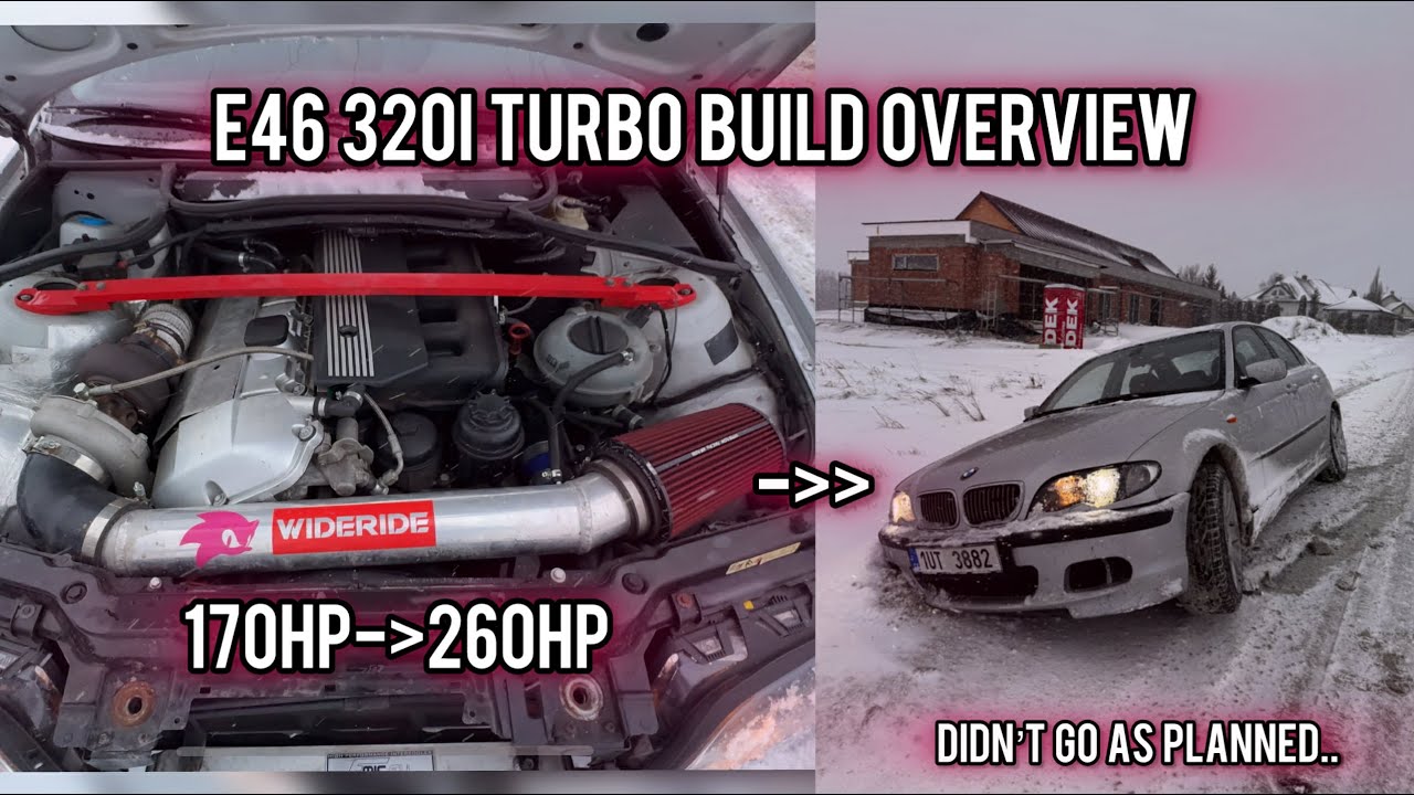 E46 320i TURBO build overview (didnt go as planed..)