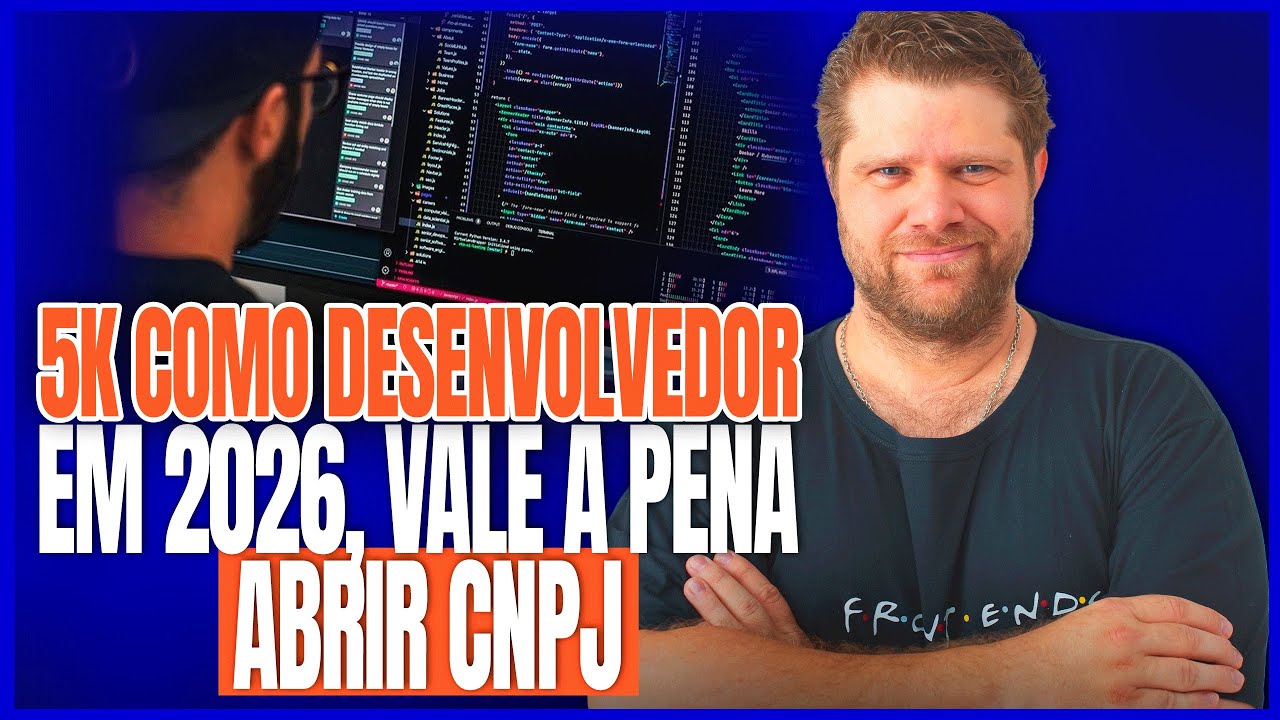 5K COMO DESENVOLVEDOR EM 2026, VALE A PENA ABRIR CNPJ