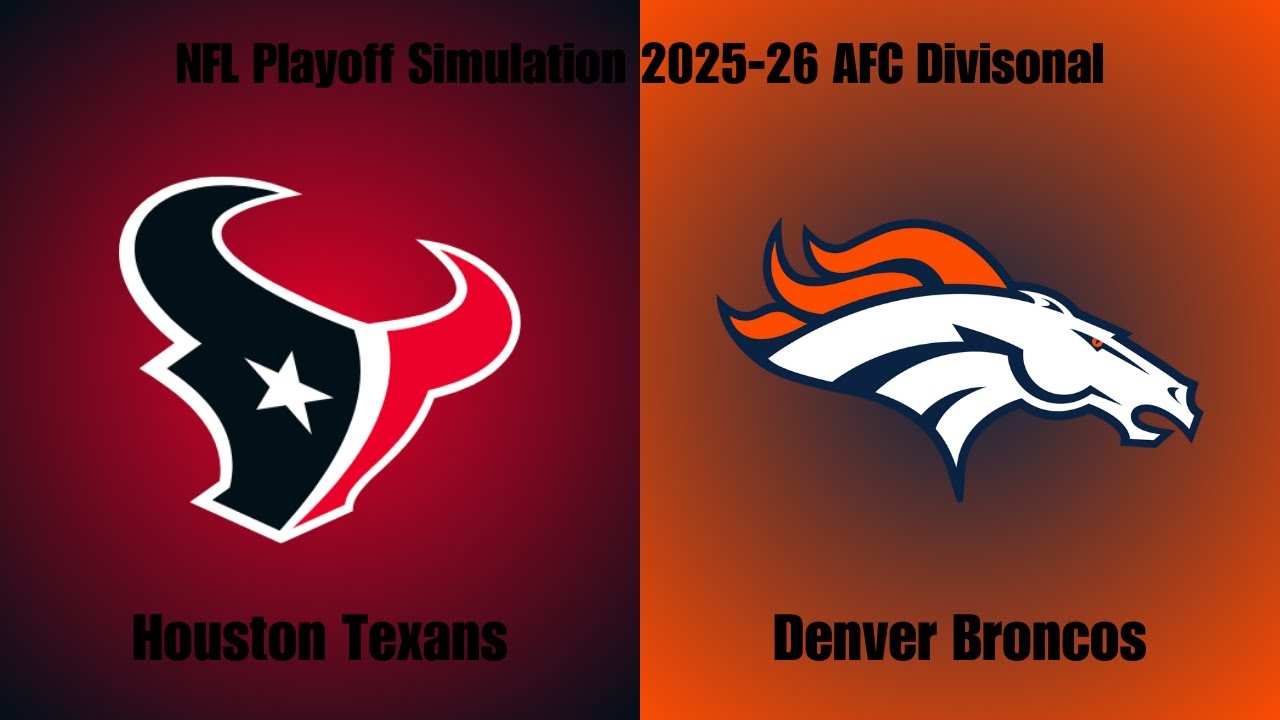 NFL Playoff Simulation 2025-26 Divisional - Houston Texans vs. Denver Broncos