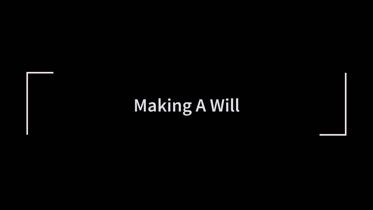 FAQ #52 - Making A Will