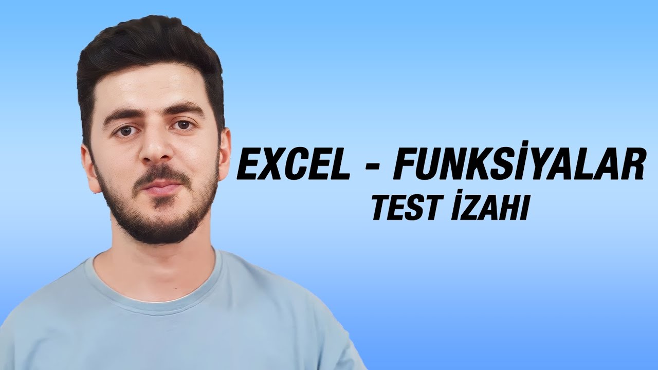MS EXCEL - FUNKSİYALAR test izahı | Elgün Şirinov