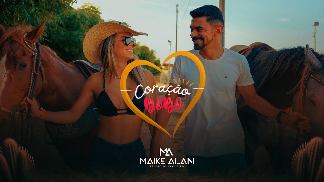 MAIKE ALAN - CORAÇÃO BOBO (CLIPE OFICIAL)