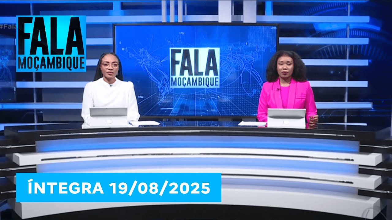 Assista na íntegra o Fala Moçambique 19/08/2025