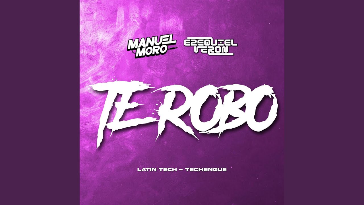 TE ROBO (feat. Manuel Moro)