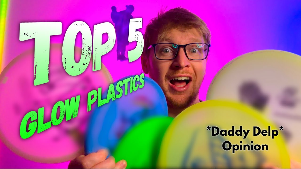 Top 5 Disc Golf Glow Plastics!  | According to me