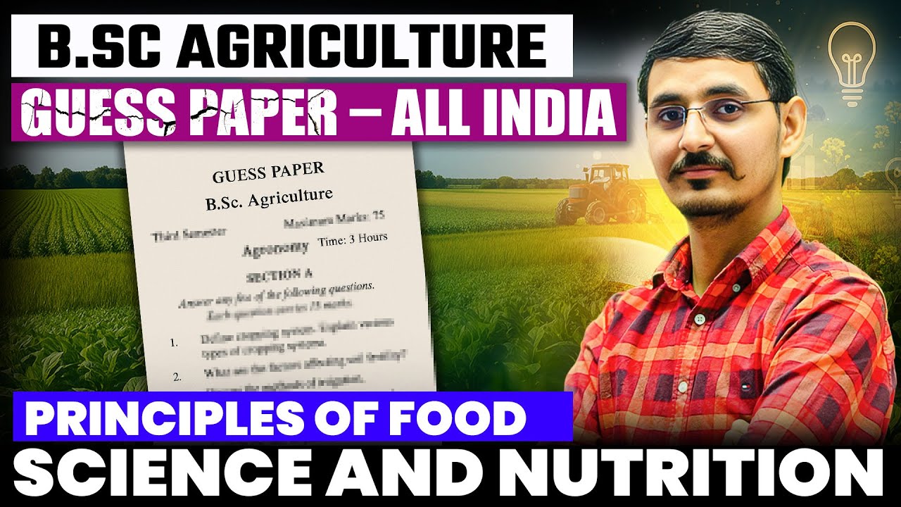 PRINCIPLE OF FOOD SCIENCE & NUTRITION ||BSC AGRICULTURE || SIXTH SEMESTER GUESS PAPER BY BRIGHT AGRO
