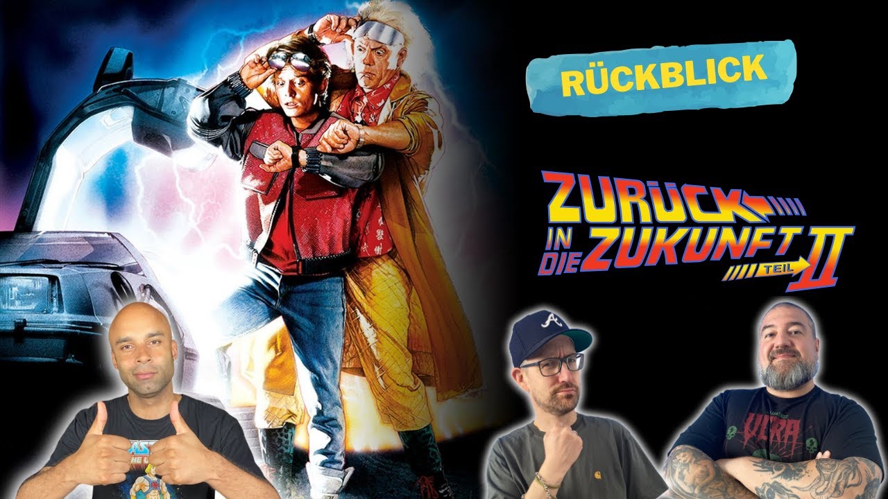 Zurück in die Zukunft 2 (1989) Rückblick mit Daniel Schröckert und Manu