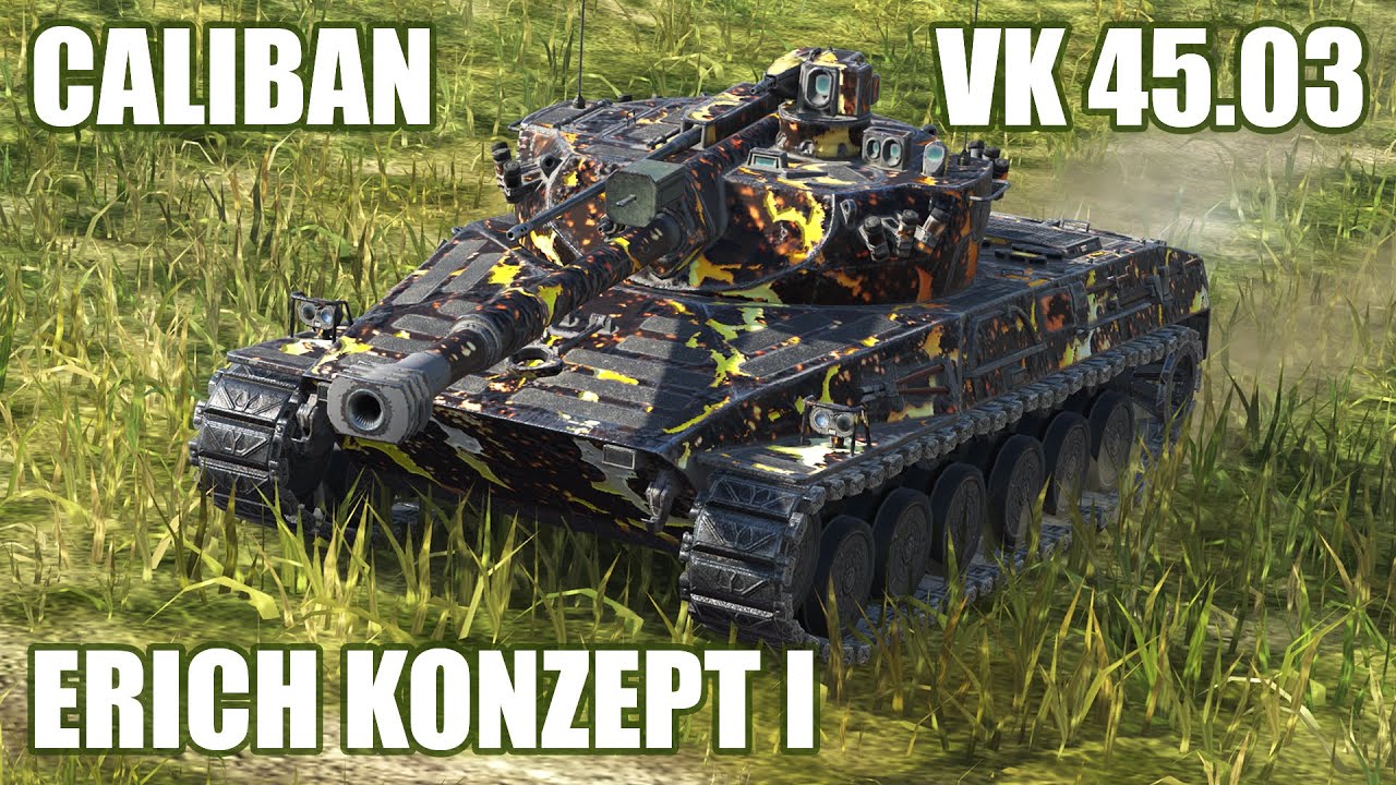 Erich Konzept I, Caliban & VK 45.03 ● WoT Blitz