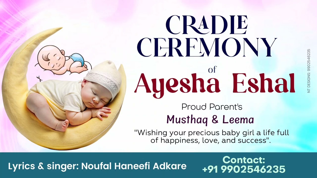 Cradle ceremony Song Ayesha Eshal Mol/ Vocal: Noufal Haneefi Adkare 