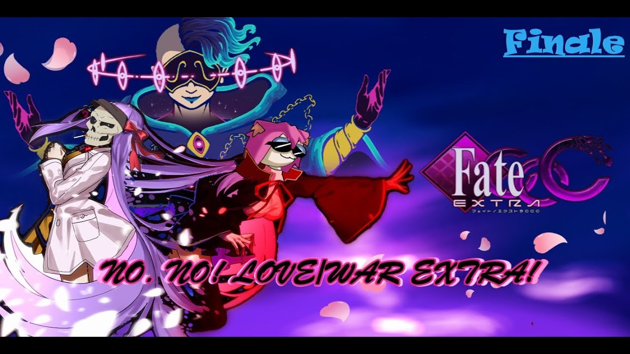No. NO! Love War/Extra! Hitchhiker's Guide to the Mooncell (Fate/EXTRA CCC  W/Zakoduo and Tixdixl)