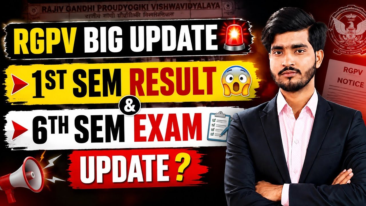RGPV 1st Semester Result Update 2026 🚨 | RGPV 6th Semester Exam De Payenge Ya Nahi? | Latest News