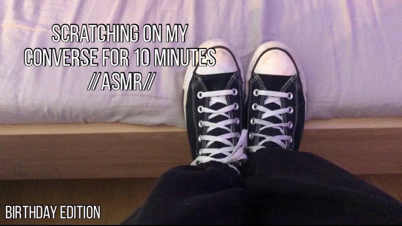 scratching on my converse - birthday edition! //ASMR
