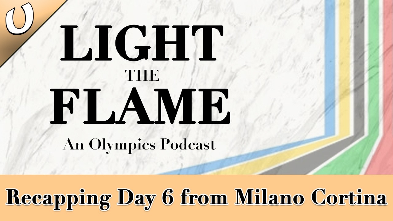 Recapping Day 6 of the 2026 Winter Olympic Games | Light The Flame Milano Cortina Ep. 7