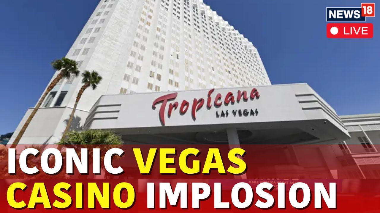 Vegas Tropicana Implosion Live | Las Vegas Bids Farewell To Tropicana | Casino | News Live | N18G