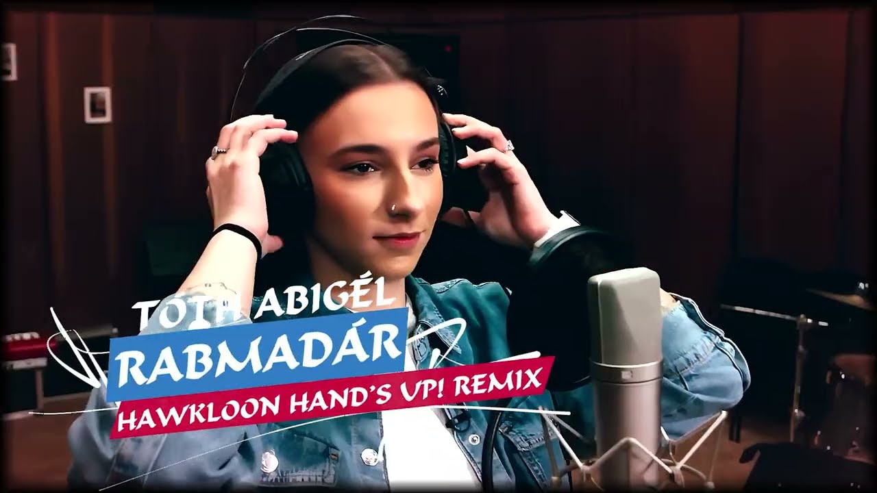 Tóth Abigél - Rabmadár (Hawkloon Hand's Up! Remix)