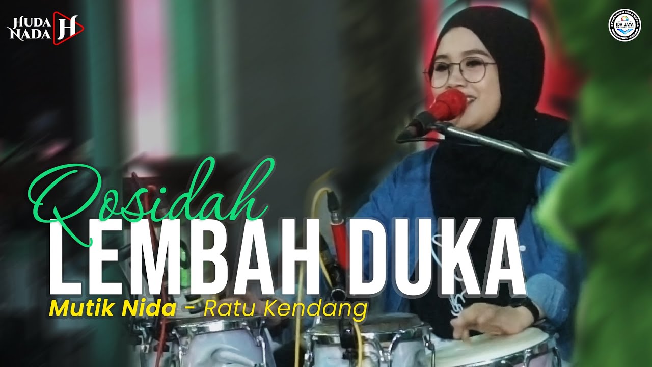 Lembah Duka - MUTiK NiDA Live Wisuda Khotmil Quran ke 13 | Ponpes Wasilatul Huda Kendal