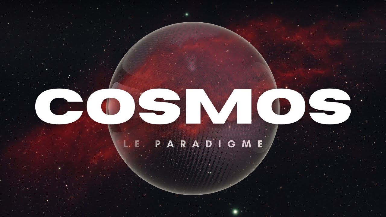 Le paradigme du COSMOS | Les représentations du monde | HLP