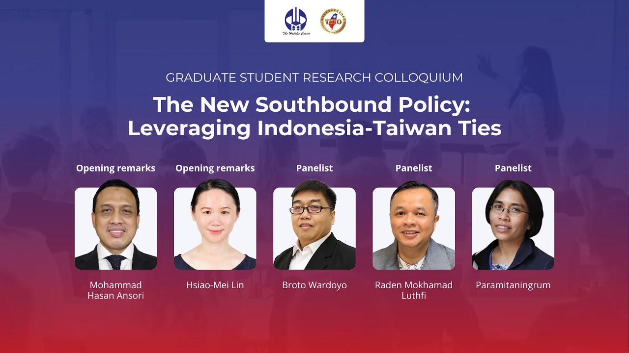 Graduate Student Research Colloquium: The New Southbound Policy: Leveraging Indonesia-Taiwan Ties