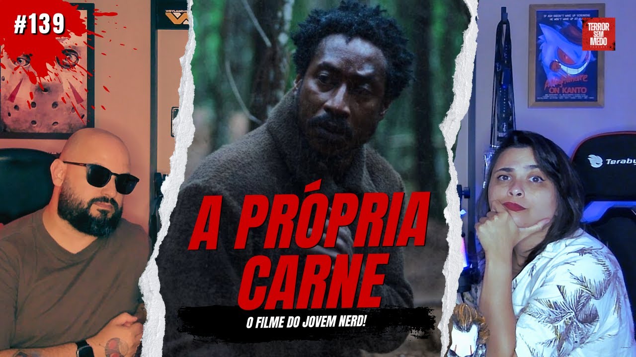 🥩 A PRÓPRIA CARNE é sobre SUBTEXTO, GUERRA e TERROR CÓSMICO? | Terror Sem Medo Podcast