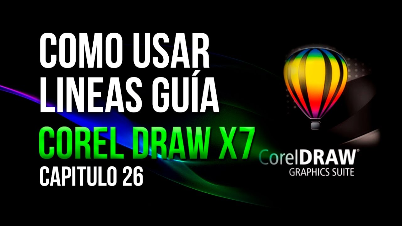 COREL DRAW X7 - BASICO │CAPITULO 26 - LINEAS GUIA