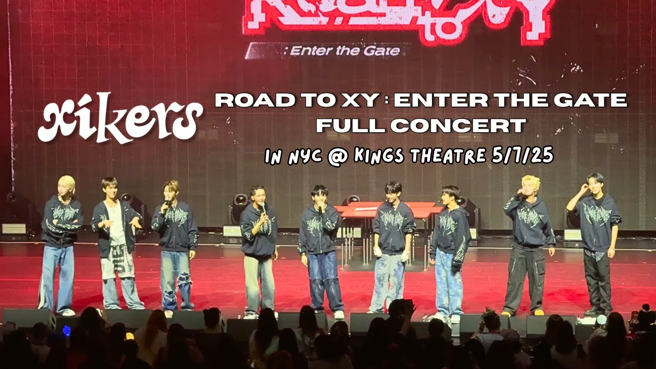 xikers 2025 WORLD TOUR Road to XY : Enter the Gate - Full Concert in NYC (Kings Theatre) 250507