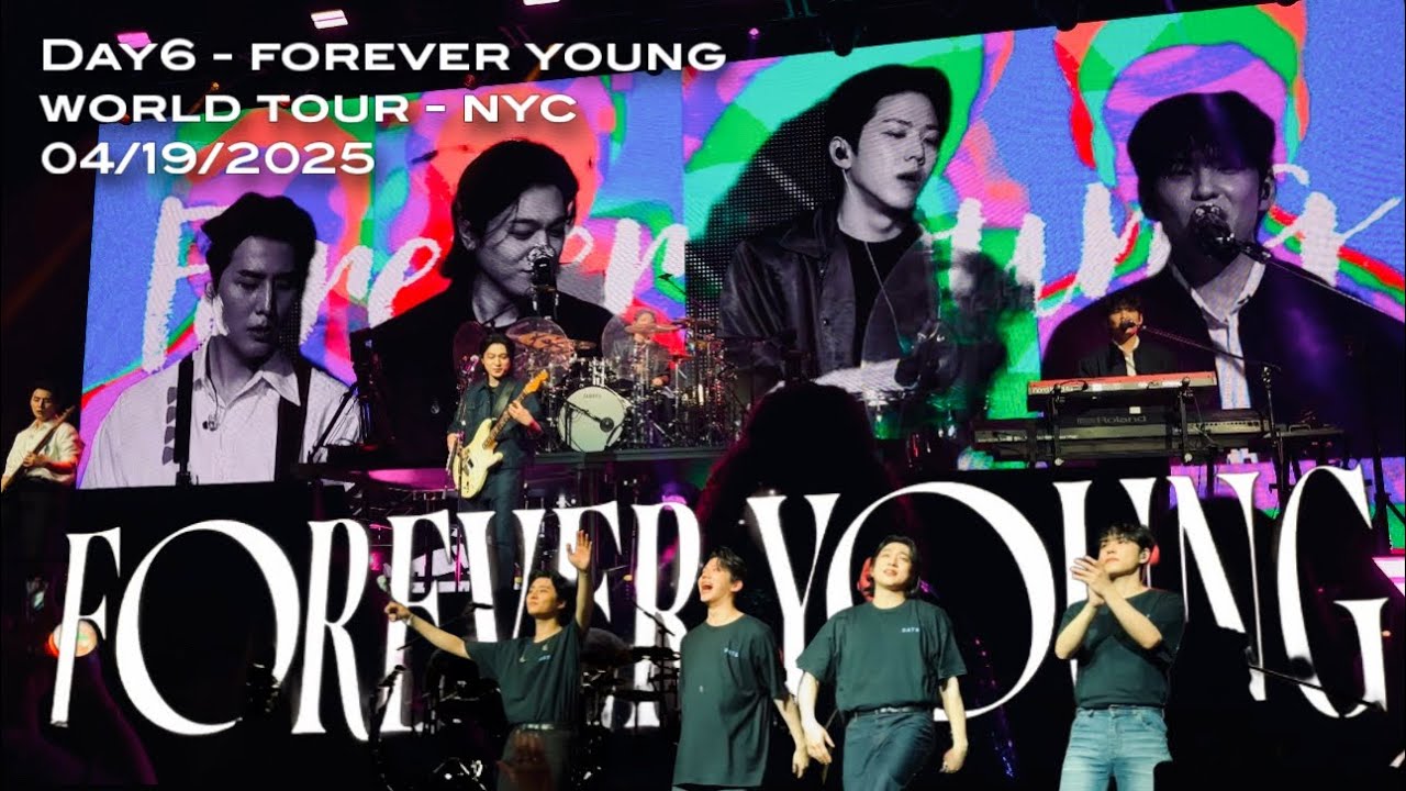 Day6 - Forever Young World Tour 4K in NYC Full 04.19.2025