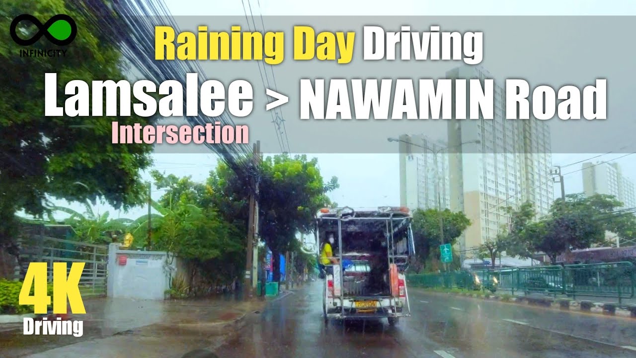 [4K] Driving in Bangkok - Raining Day From Lamsalee Intersection to Nawamin Rd. [ 14 JUL 2021 ]
