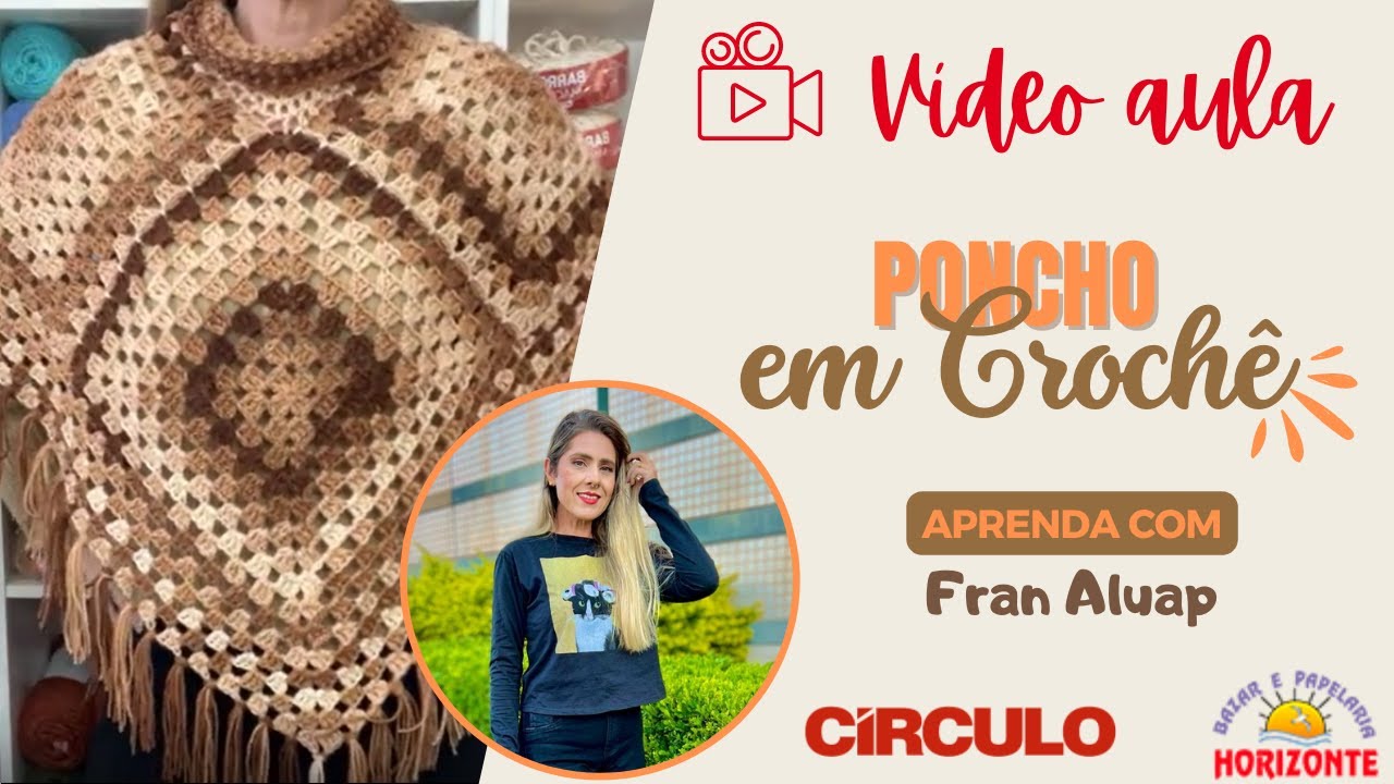 Aula Poncho em Squares de Crochê com o Fio Batik por Fran Aluap