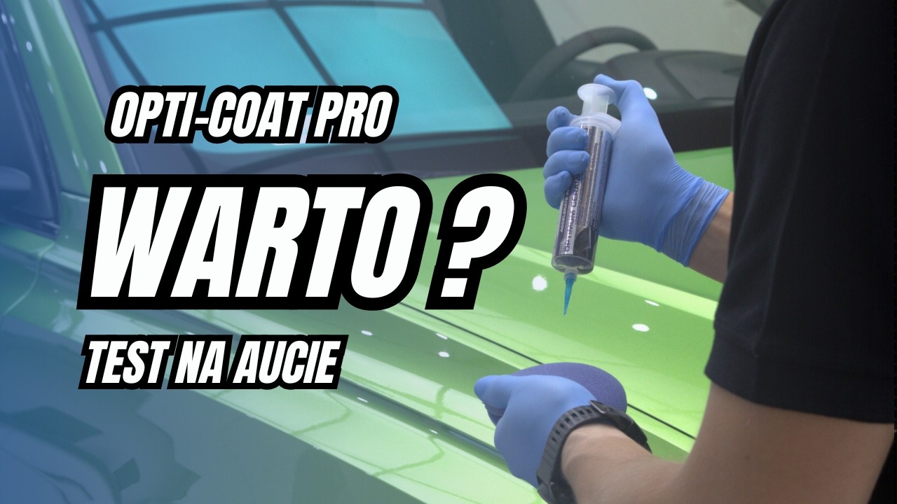 Opti-Coat Pro: WARTO? Test na aucie