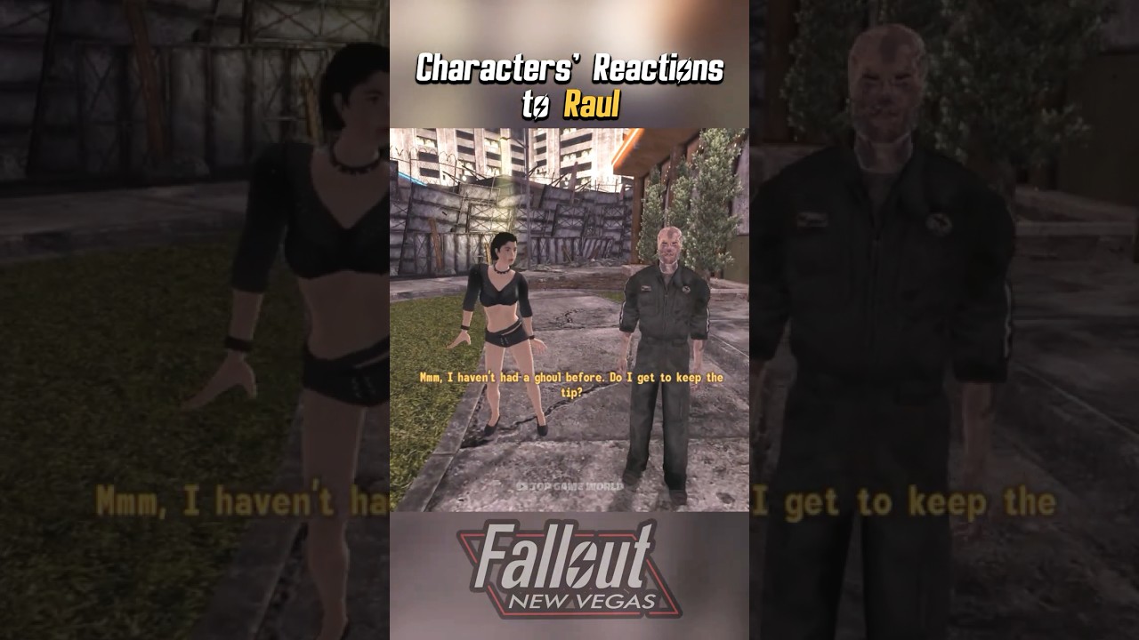 Реакция персонажей на Рауля в Fallout New Vegas