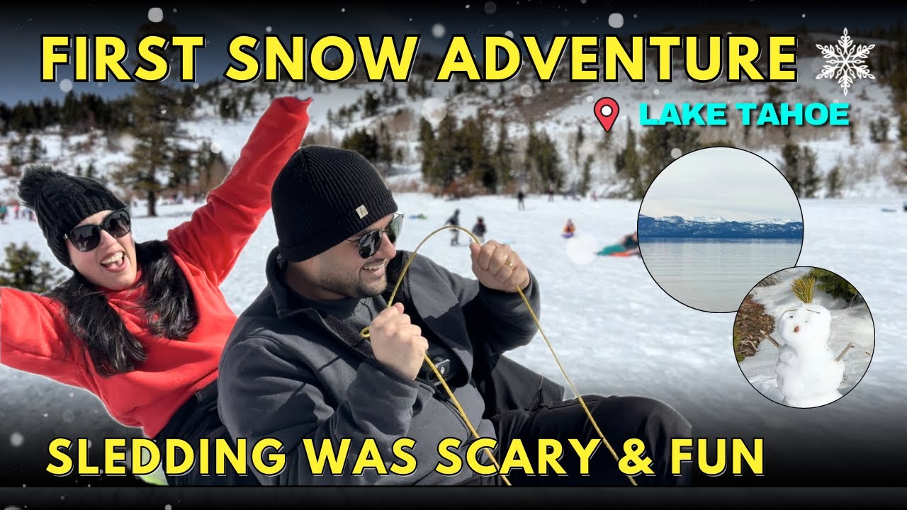 Lake Tahoe snow trip with friends| first time sledding and snowman making in USA 🇺🇸
