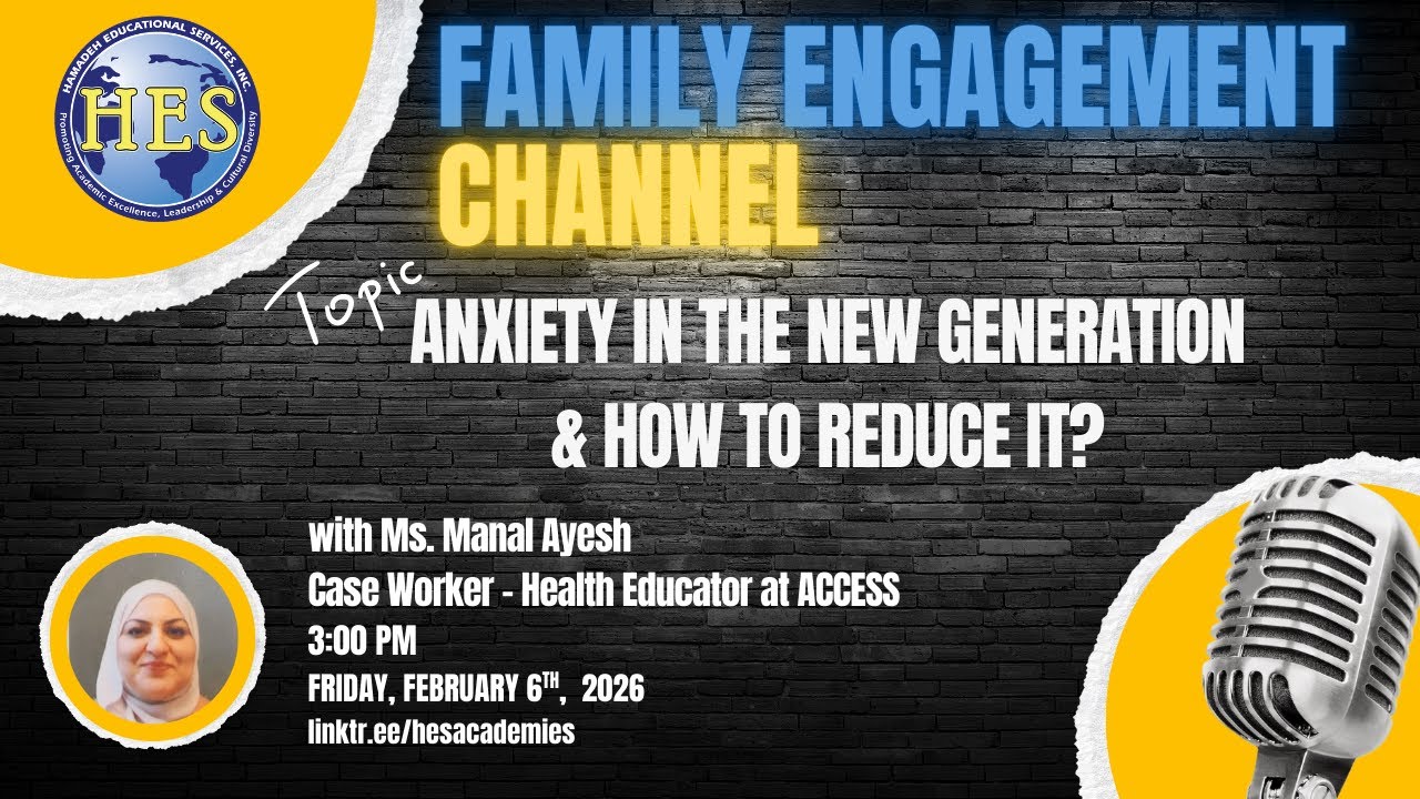 HES Family Engagement Live: Anxiety In The New Generation & How To Reduce It? 📱