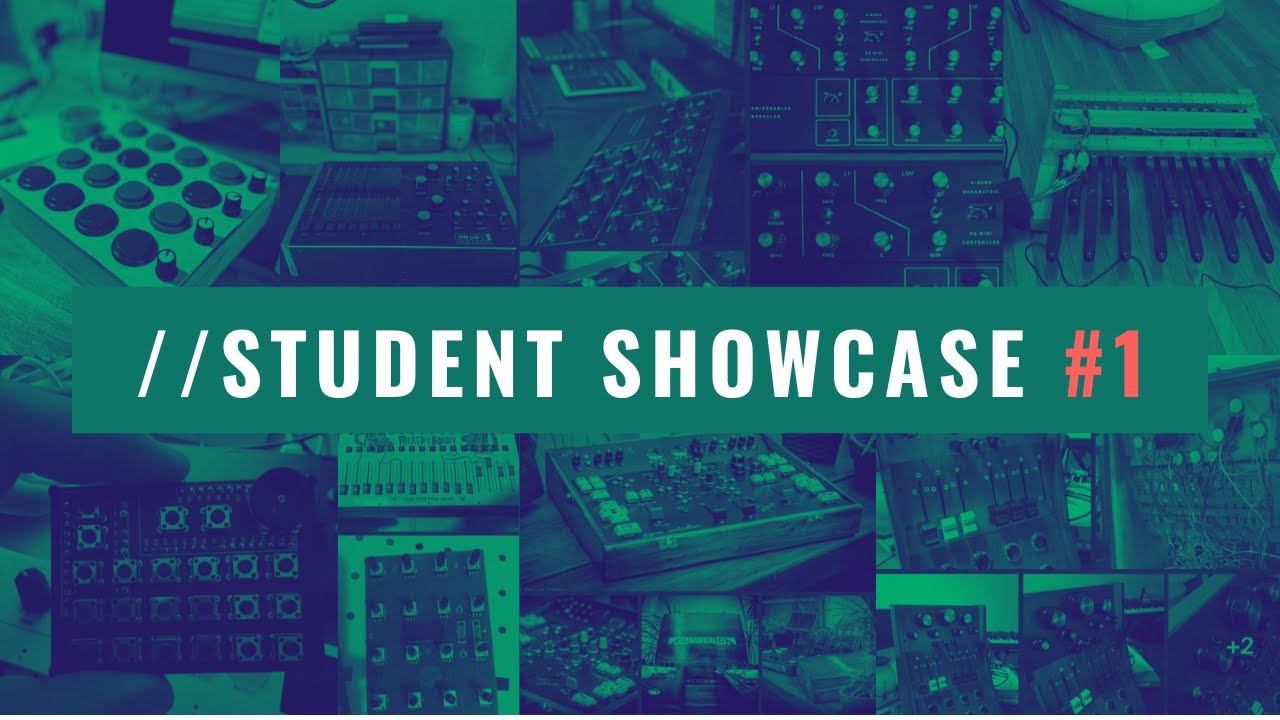 LIVE: STUDENT SHOWCASE #1 | Gustavo Michalik and Xavier Garcia's DIY MIDI Controllers