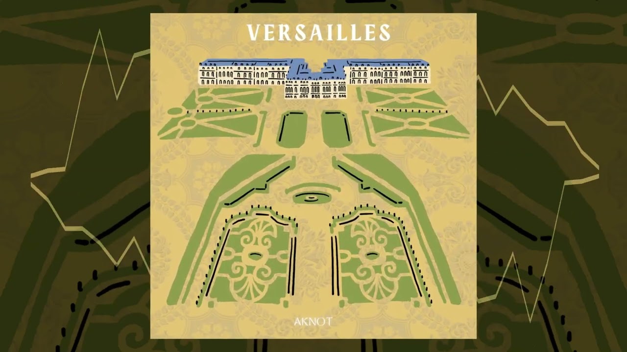 Aknot - Versailles (Original Mix)