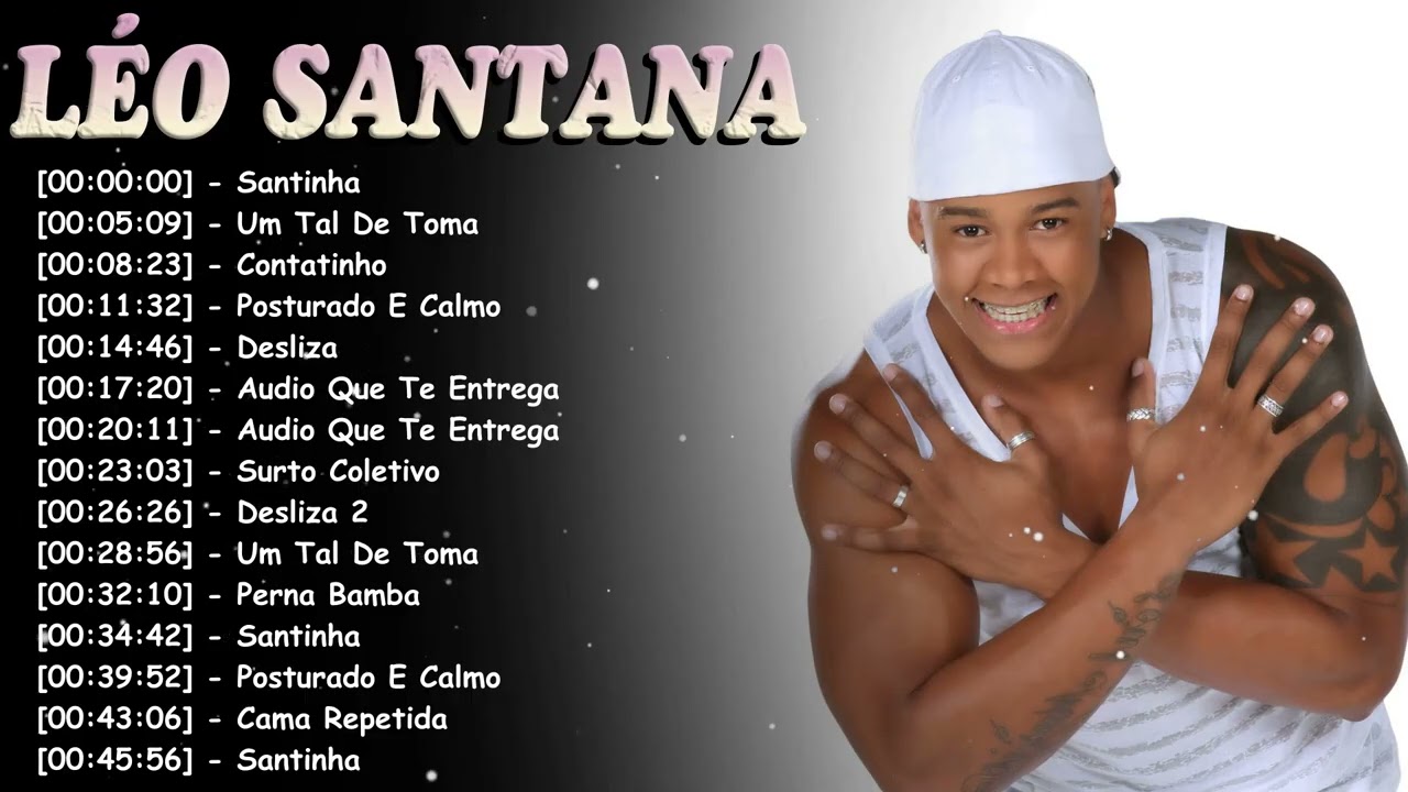 Greatest Hits Álbum Completo Axé Pagode – Léo Santana Top 20 músicas Festa