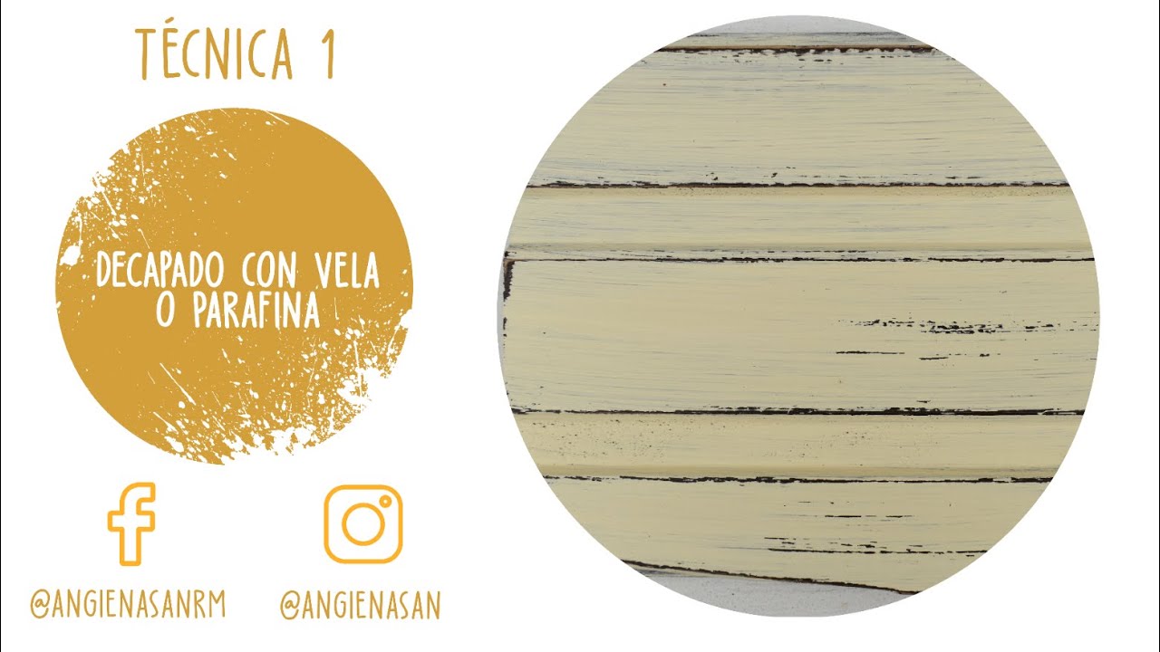Técnica decapado parte 1: vela o parafina