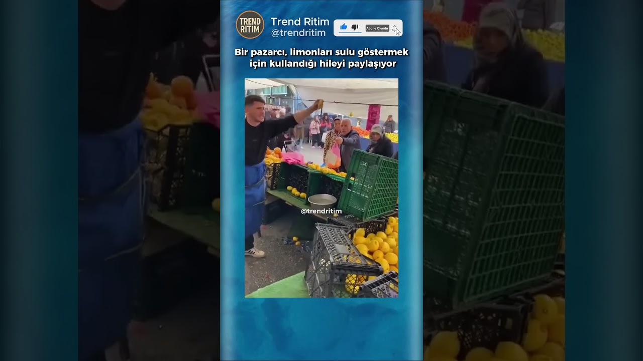 Limon Hilesi! Pazarcı Esnafından M&uuml;şteriyi Etkileme Taktiği 🍋