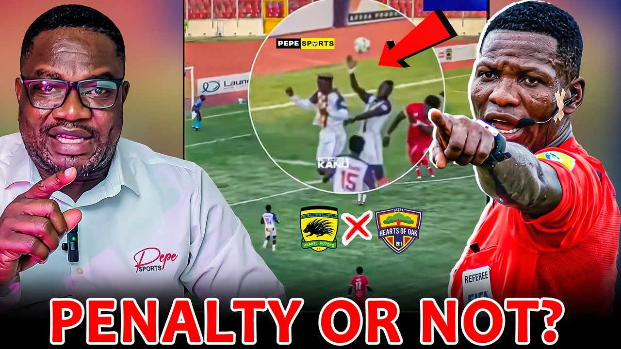 PENALTY OR NOT 🔥 ASANTE KOTOKO 🇦🇹 VS HEARTS OF OAK🏳️‍🌈 THE ASSIBEY INCIDENT 💯PEPE SUAREZ ANALYSE ...