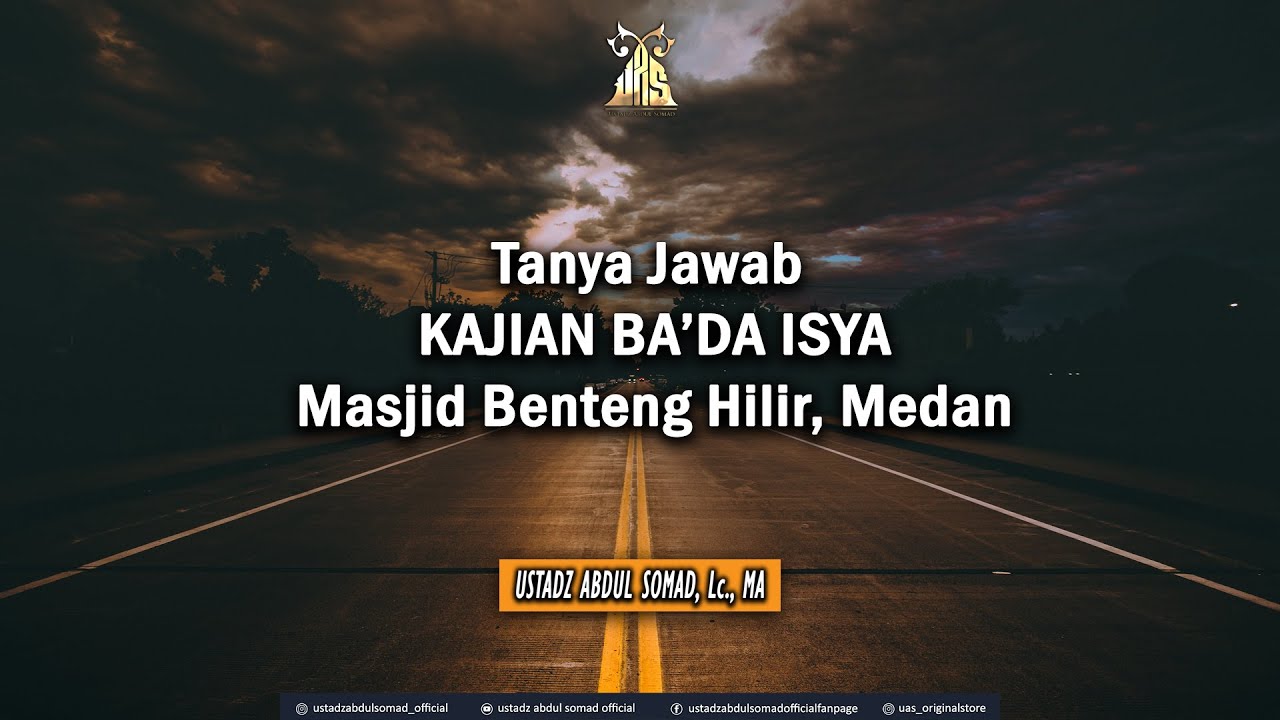 Tanya Jawab KAJIAN Isya Di Masjid Benteng Hilir, Medan | Ustadz Abdul Somad, Lc., MA
