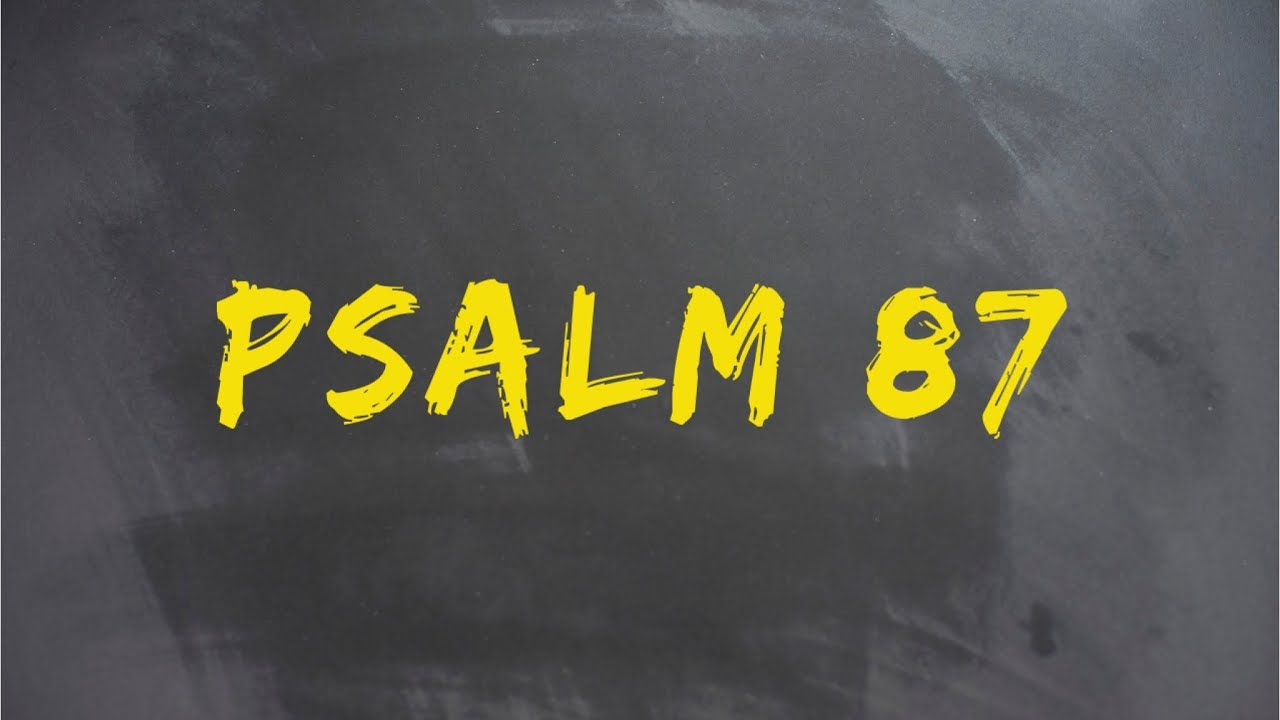PLASTER MIODU. Psalm 87: Jesteś mój