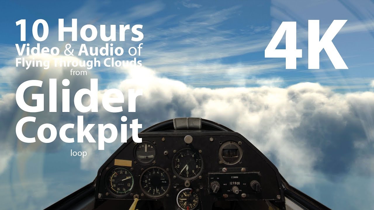 4K UHD 10 hours - Glider Sailplane Cockpit Flying Above Clouds with Gentle Flapping Wind Audio