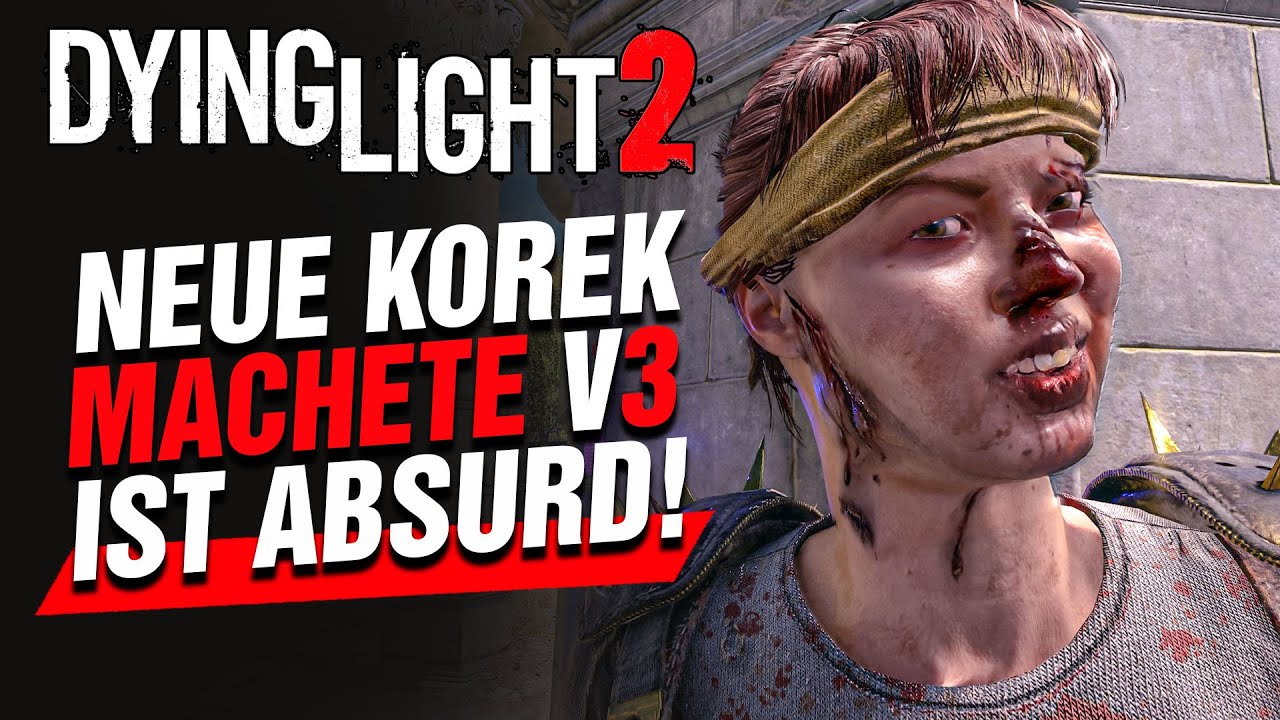 Wie du das Blueprint der KOREK MACHETE V3 in Dying Light 2 Bloody Ties trotzdem findest!