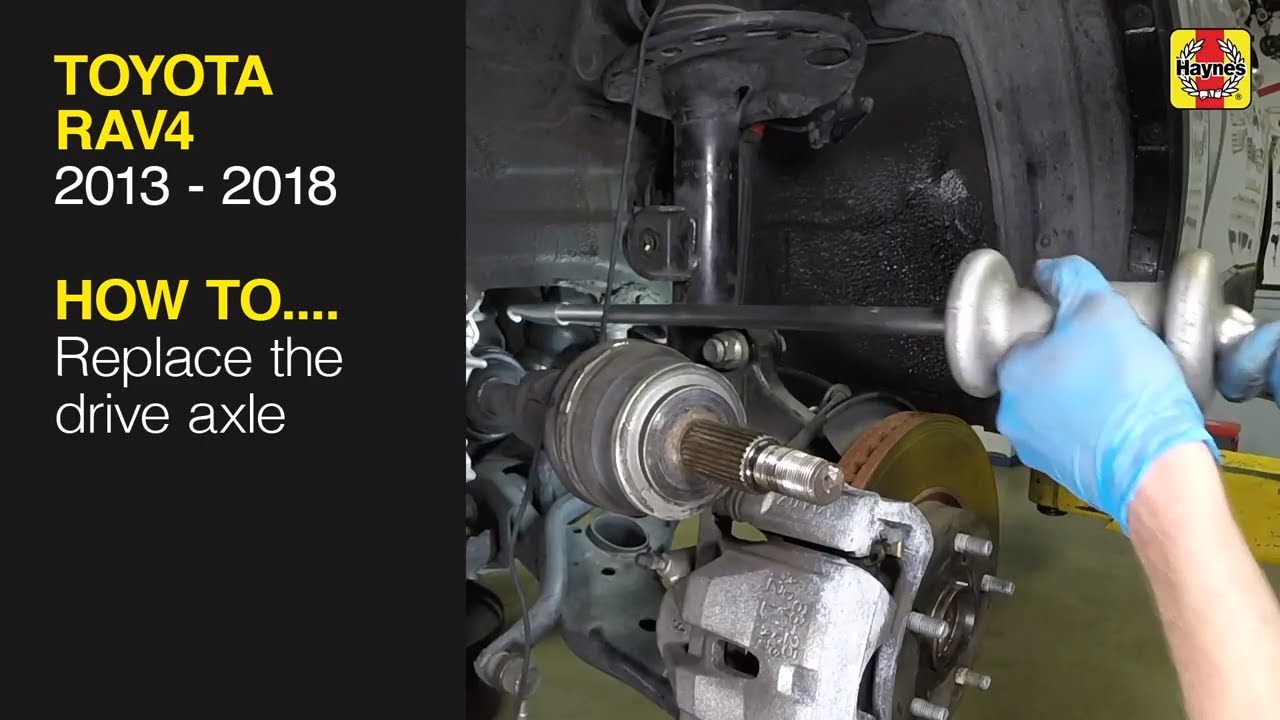 How to Replace the drive axle on the Toyota RAV4 2013 to 2018