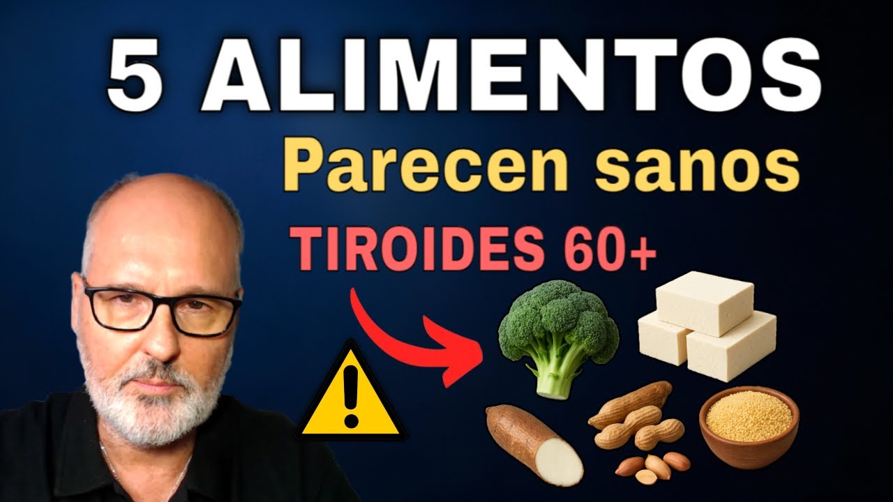 5 Alimentos que DAÑAN tu Tiroides (Parecen Sanos)