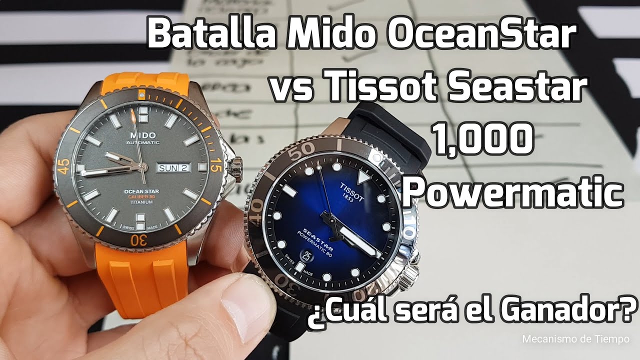 Batalla Mido OceanStar vs Tissot Seastar 1,000 Powermatic  ¿cual de estos relojes sera el mejor?