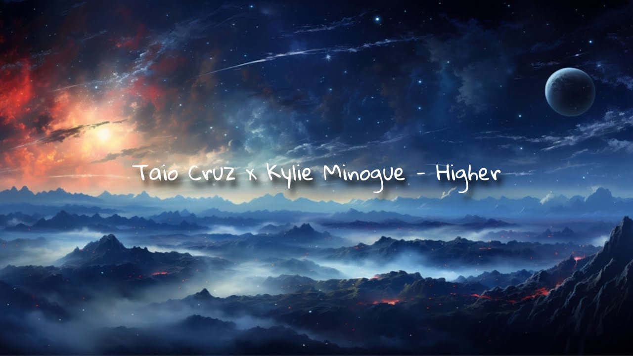 Taio Cruz x Kylie Minogue - Higher (Slowed & Reverb)