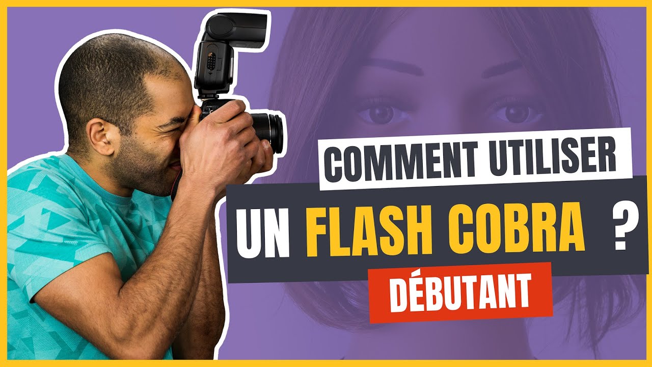 Comment utiliser un flash cobra pour débutant