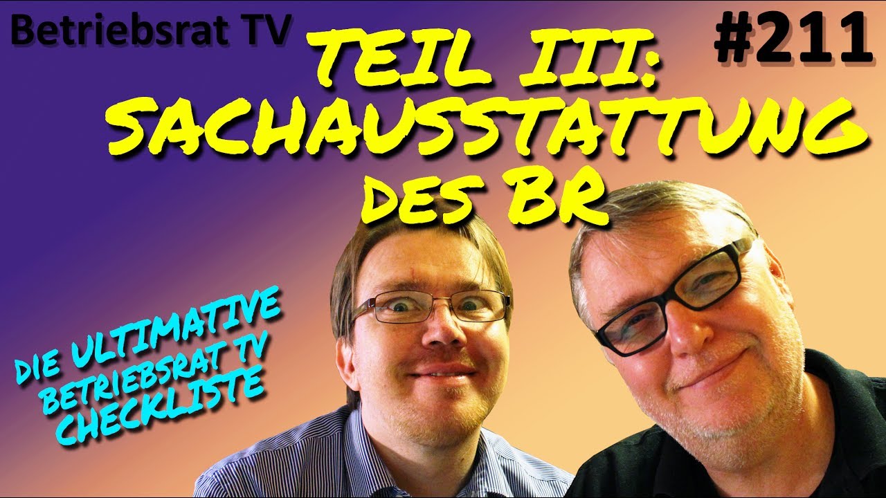 Die ultimative Betriebsrat TV Checkliste (Teil 3) - Sachausstattung des BR